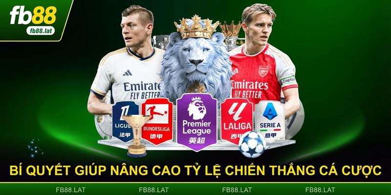 Bí quyết giúp nâng cao tỷ lệ chiến thắng cá cược