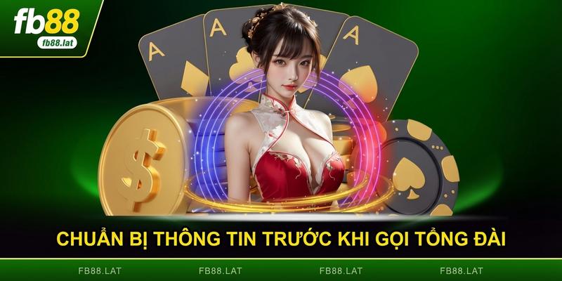 Chuẩn bị thông tin trước khi gọi tổng đài