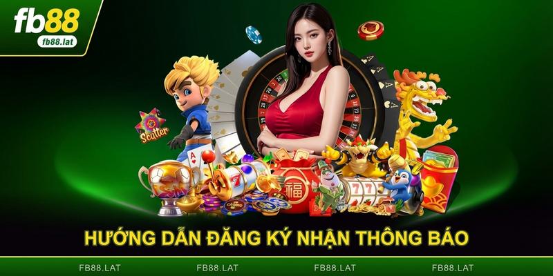 Hướng dẫn đăng ký nhận thông báo tự động nhanh