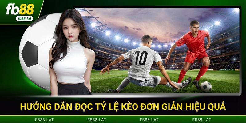 Hướng dẫn đọc tỷ lệ kèo đơn giản hiệu quả