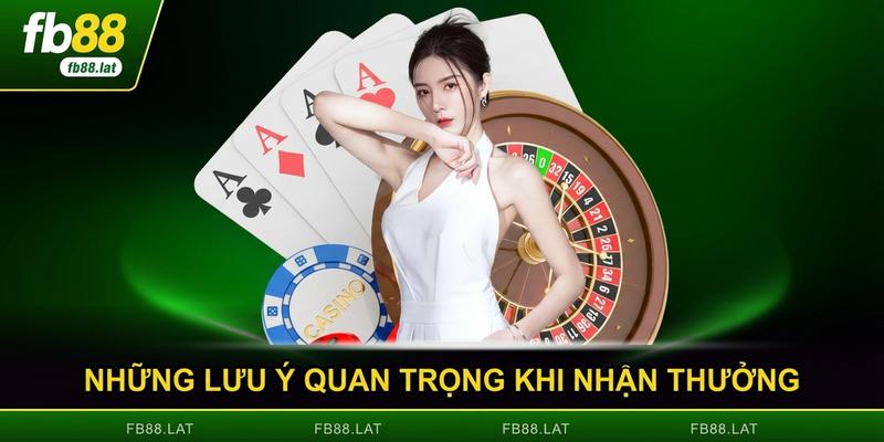 Những lưu ý quan trọng khi nhận thưởng