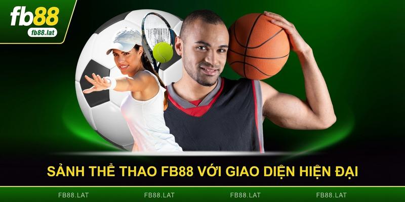 Sảnh thể thao FB88 với giao diện hiện đại
