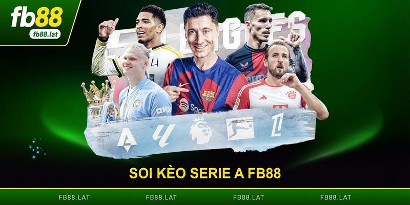 Soi Kèo Serie A FB88 - Phân Tích Chuyên Sâu Mỗi Vòng Đấu